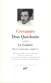 Cervantes : Oeuvres romanesques complètes - La Pléiade