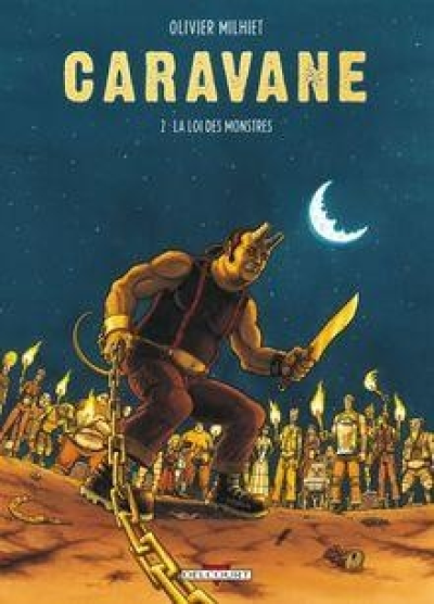 Caravan, tome 2 : La Loi des monstres