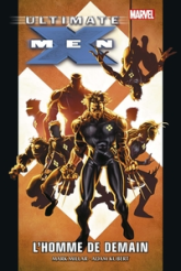 Ultimate X-Men - Deluxe, tome 1 : L'Homme de demain