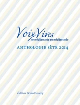 Voix vives, de Méditerranée en Méditerranée : Sète 2014