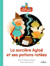 La sorcière Aglaé et ses potions ratées