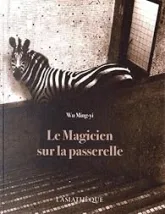 Le magicien sur la passerelle