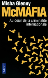 Mcmafia : Au coeur de la criminalité internationale