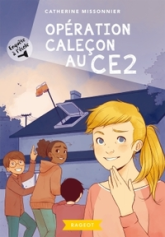 Enquête à l'école, tome 2 : Opération caleçon au CE2