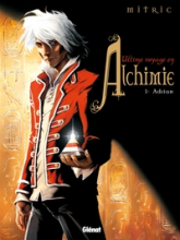 L'Ultime Voyage en Alchimie : tome 1