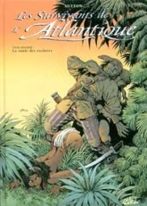 Les Survivants de l'Atlantique, tome 2 : La Route des esclaves