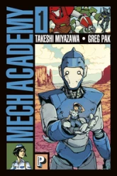 Mech Academy, tome 1