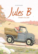 Jules B, l'histoire d'un Juste