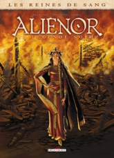 Aliénor - La légende noire, tome 1