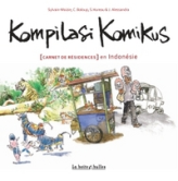 Kompilasi Komikus : [Carnet de résidences] en Indonésie