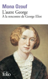 L'autre George : À la rencontre de George Eliot