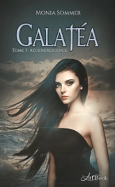 Galatéa, tome 3 : Régénérescence