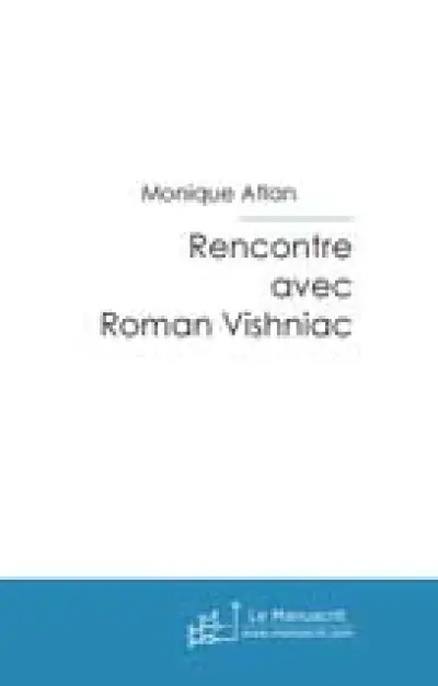 Rencontre avec Roman Vishniac