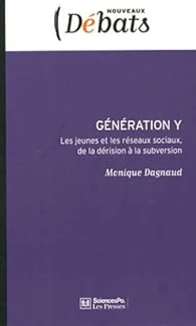 Génération Y. Les jeunes et les réseaux sociaux, de la dérision à la subversion