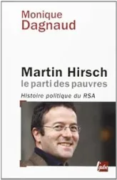 Martin Hirsch, le parti des pauvres