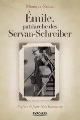 Emile, patriarche des Servan-Schreiber