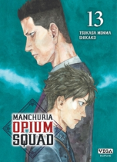 Manchuria Opium Squad, tome 13