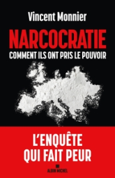 Narcocratie: Comment ils ont pris le pouvoir