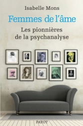 Femmes de l'âme : Les pionnières de la psychanalyse