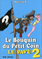 Le Bouquin du Petit Coin, tome 2 : Le pavé