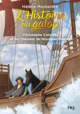 L'histoire au galop, tome 4 : Christophe Colomb et les chevaux du Nouveau Monde