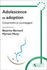 Adolescence et adoption: Regards croisés et accompagnement