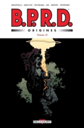 BPRD - Origines, tome 2