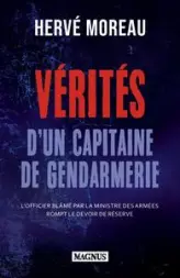 Vérités d'un capitaine de gendarmerie: L'officier blâmé par la ministre des armées rompt le devoir de réserve