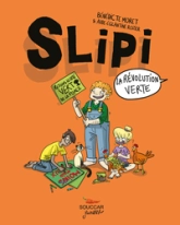 Slipi, tome 2 : La révolution verte