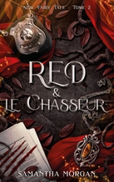 New Fairy Tale, tome 2 : Red & le Chasseur