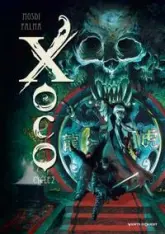 Xoco - Cycle 2 : Tomes 3 et 4