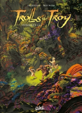 Trolls de Troy - Intégrale, tome 1