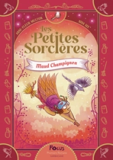 Les Petites Sorcières : Maud Champignon