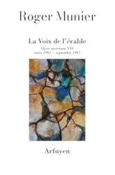 La Voix de l'érable: Opus incertum VII