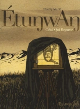 Etunwan : Celui qui regarde