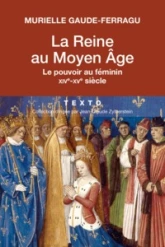 La reine au Moyen-Âge