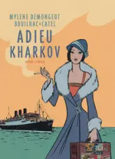 Adieu Kharkov - Tome 0 - Adieu Kharkov (Réédition)