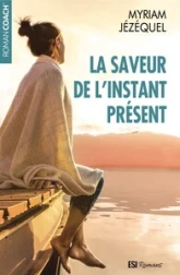 La saveur de l'instant présent