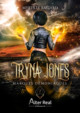 Tryna Jones, tome 2 : Marques démoniaques