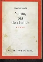 Yahia, pas de chance