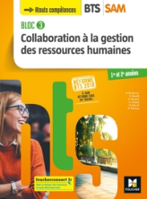 BLOC 3 - Collaboration à la GRH - BTS SAM 1re et 2e années - Éd. 2018