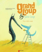 Grand loup et petit loup, tome 3 : Une si belle orange