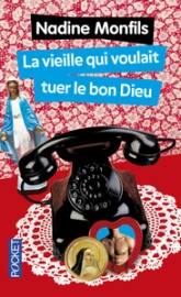 La vieille qui voulait tuer le bon Dieu