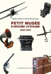 Petit musée d'histoire littéraire (1900-1950)