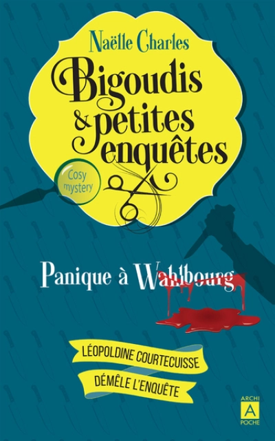 Bigoudis et petites enquêtes, tome 1 : Panique à Wahlbourg (à l'hypermarché)