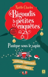 Bigoudis et petites enquêtes, tome 4 : Panique sous le sapin