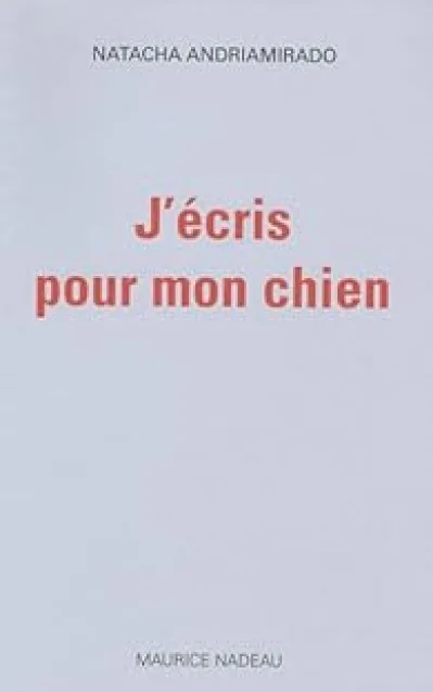 J'écris pour mon chien