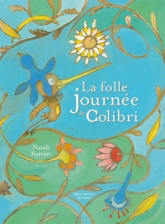 La folle journée de Colibri