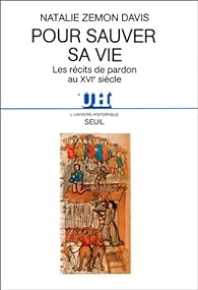 Pour sauver sa vie. Les récits de pardon au XVIème siècle.