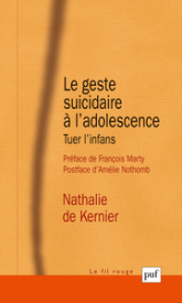 Le geste suicidaire à l'adolescence. Tuer l'infans